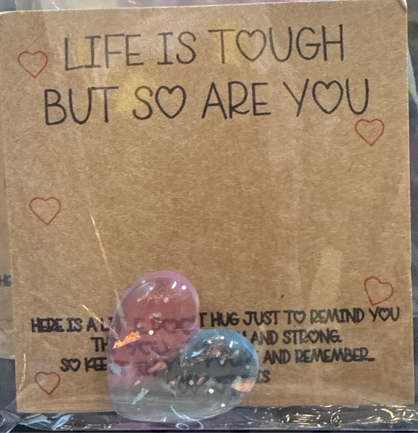 Life is tough heart