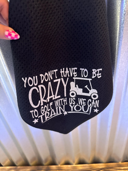 You don’t have to be crazy to golf with us