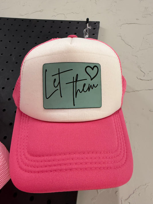 Let Them Trucker Hat